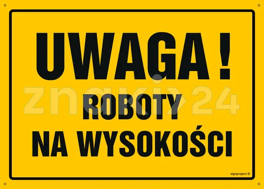 Uwaga! Roboty na wysokości - Tablica budowlana informacyjna - OA004