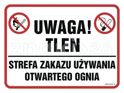 Uwaga tlen! Strefa zakazu używania otwartego ognia - Znak ostrzegawczy. Znak informacyjny - NB015