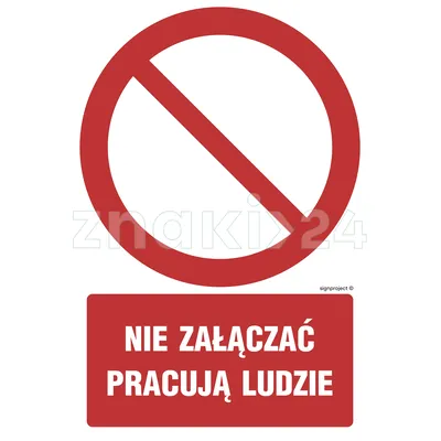 Nie załączać pracują ludzie - Znak BHP - GC043