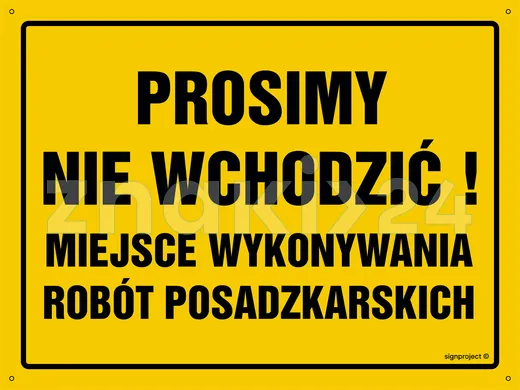 Prosimy nie wchodzić! Miejsce wykonywania robót posadzkarskich - Tablica budowlana informacyjna - OA014