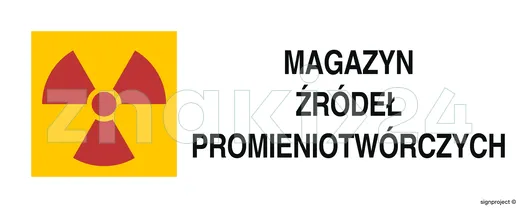 Znak ostrzegawczy do oznakowania magazynu źródeł promieniotwórczych - Promieniowanie - KA013