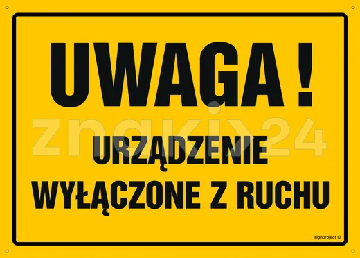 Uwaga! Urządzenie wyłączone z ruchu - Tablica budowlana informacyjna - OA076