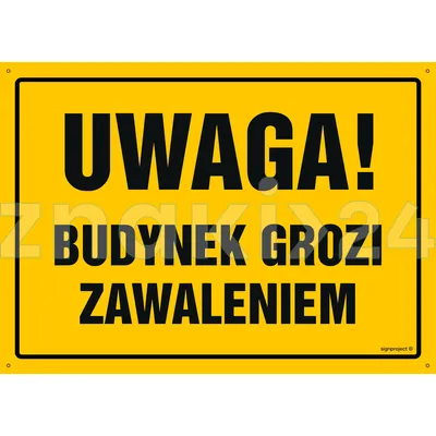 Uwaga! Budynek grozi zawaleniem - Tablica budowlana informacyjna - OA038