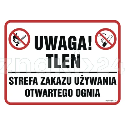 Uwaga tlen! Strefa zakazu używania otwartego ognia - Znak ostrzegawczy. Znak informacyjny - NB015