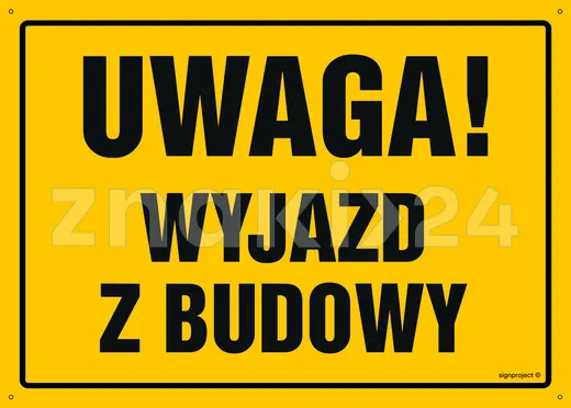 Uwaga! Wyjazd z budowy - Tablica budowlana informacyjna - OA090