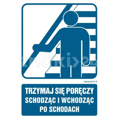 Trzymaj się poręczy schodząc i wchodząc po schodach - Znak informacyjny - RB032