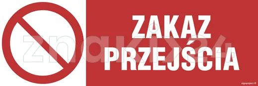 Zakaz przejścia - Znak informacyjny - NC122