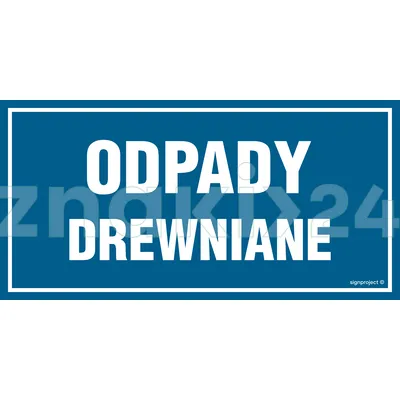 Odpady drewniane - Tablica budowlana informacyjna - OA108