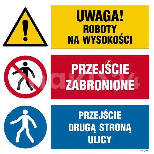 Uwaga! roboty na wysokości, Przejście zabronione, Przejście drugą stroną ulicy - Tablica budowlana informacyjna - OI029