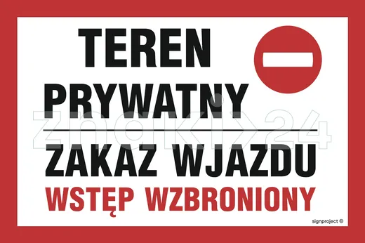 Teren prywatny zakaz wjazdu wstęp wzbroniony - Znak ostrzegawczy. Znak informacyjny - ND042