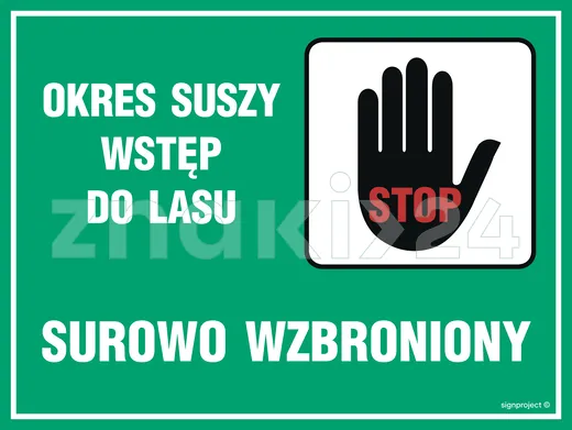 Okres suszy - wstęp do lasu surowo wzbroniony - Tablica leśna - OB007