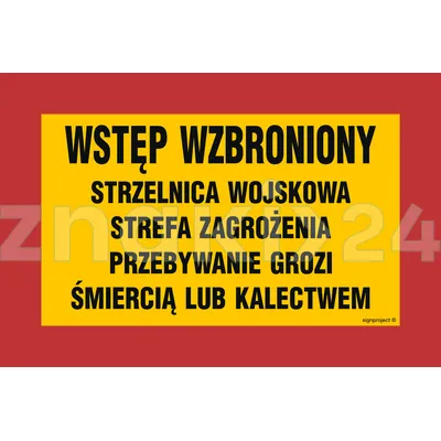 Wstęp wzbroniony strzelnica wojskowa strefa zagrożenia przebywanie grozi śmiercią lub kalectwem - Tablica wojskowa - JE005