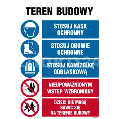 Teren budowy, Stosuj kask ochronny, Stosuj obuwie ochronne, Stosuj kamizelkę odblaskową, Nieupoważni - Tablica budowlana informacyjna - OI006