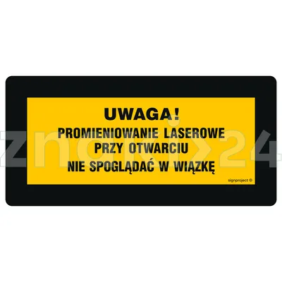 Uwaga! Promieniowanie laserowe przy otwarciu Nie spoglądać w wiązkę Nie obserw. przez przyrządy opty - Znak BHP, laser - KB006