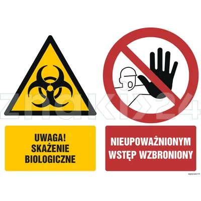 Uwaga skażenie biologiczne Nieupoważnionym wstęp wzbroniony - Znak BHP - GM013