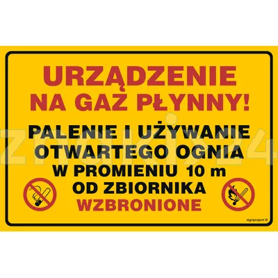 Urządzenie na gaz płynny! Palenie i używanie otwartego ognia w pr. 10 m od zbiornika wzbronione - Gazociągi - JD053