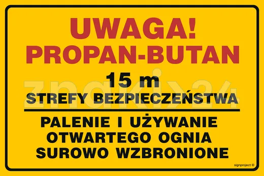 Uwaga!Propan-butan15m strefy bezpieczeństwa - Gazociągi - JD055