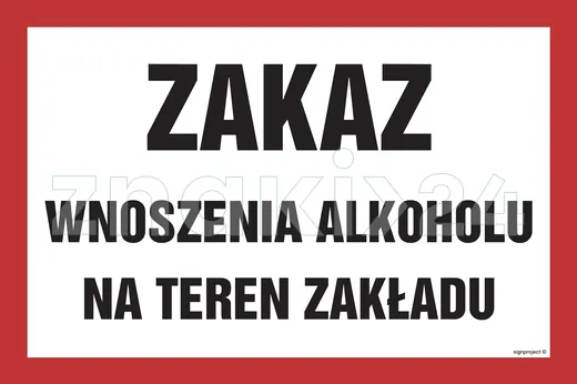 Zakaz wnoszenia alkoholu na teren zakładu - Znak ostrzegawczy. Znak informacyjny - NC012