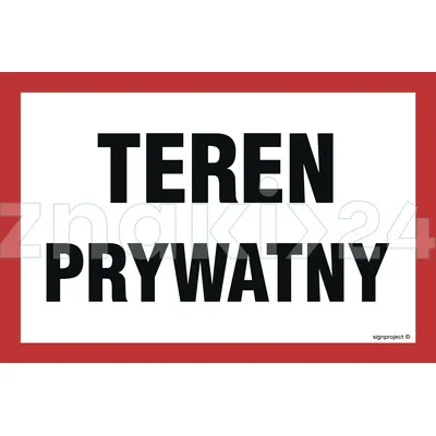 Teren prywatny - Znak ostrzegawczy. Znak informacyjny - NC032