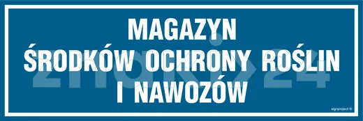 Magazyn środków ochrony roślin i nawozów - Znak ostrzegawczy. Znak informacyjny - ND013