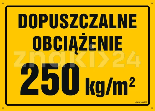 Dopuszczalne obciążenie 250 kg-m2 - Tablica budowlana informacyjna - OA176