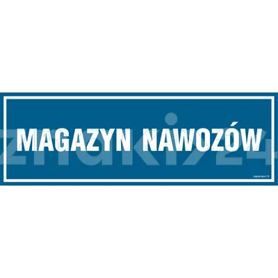 Magazyn nawozów - Znak ostrzegawczy. Znak informacyjny - ND011