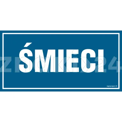 Śmieci - Znak ostrzegawczy. Znak informacyjny - ND055