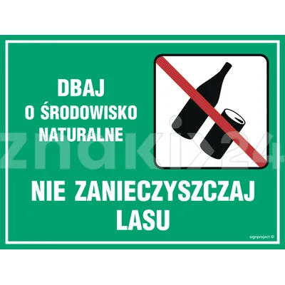 Dbaj o środowisko naturalne - nie zanieczyszczaj lasu - Tablica leśna - OB006