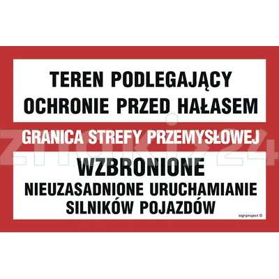 Teren podlegający ochronie przed hałasem - Granica strefy przemysłowej - Wzbronione nieuzasadnione uruchamianie silników pojazdów - Znak ostrzegawczy. Znak informacyjny - ND041