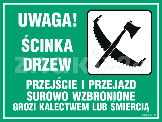 Uwaga! Ścinka drzew - przejście i przejazd surowo wzbroniony - Tablica leśna - OB003