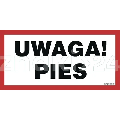 Uwaga! Pies - Znak informacyjny - NC113