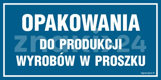 Opakowania do produkcji wyrobów w proszku - Znak ostrzegawczy. Znak informacyjny - ND023