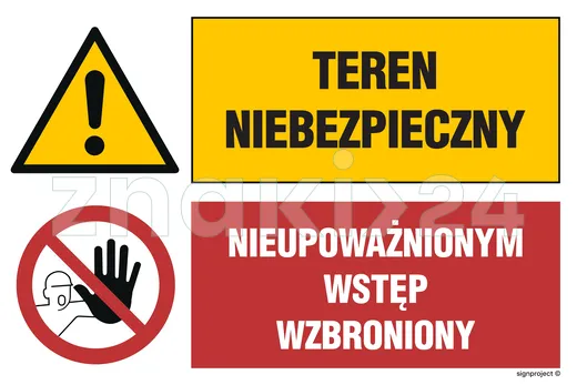 Teren niebezpieczny Nieupoważnionym wstęp wzbroniony - Znak BHP - GN002