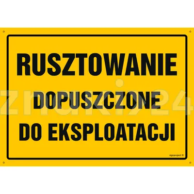 Rusztowanie dopuszczone do eksploatacji - Tablica budowlana informacyjna - OA181