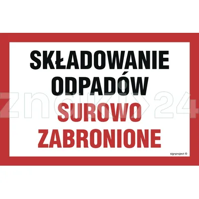 Składowanie odpadów surowo zabronione - Znak ostrzegawczy. Znak informacyjny - NC062