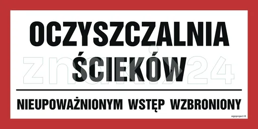 Oczyszczalnia ścieków. Nieupoważnionym wstęp wzbroniony - Gazociągi - JD044