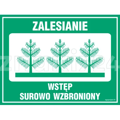 Zalesianie - wstęp surowo wzbroniony - Tablica leśna - OB002