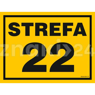 Strefa zagrożenia 22 - Znak ostrzegawczy. Znak informacyjny - NB020