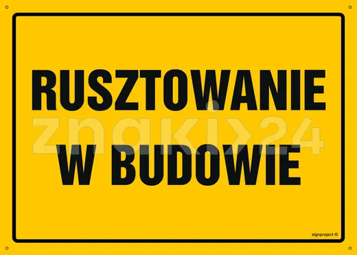 Rusztowanie w budowie - Tablica budowlana informacyjna - OA173