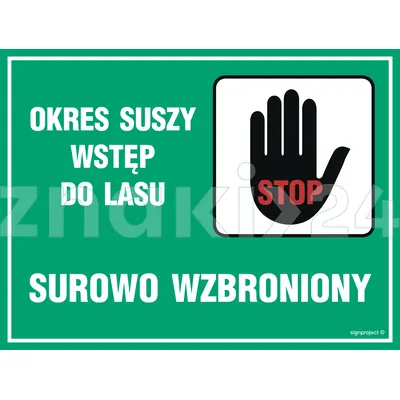 Okres suszy - wstęp do lasu surowo wzbroniony - Tablica leśna - OB007