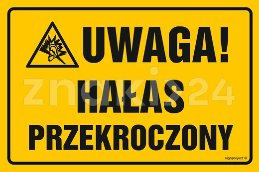 Uwaga hałas przekroczony - Znak ostrzegawczy. Znak informacyjny - ND046