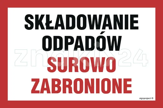 Składowanie odpadów surowo zabronione - Znak ostrzegawczy. Znak informacyjny - NC062