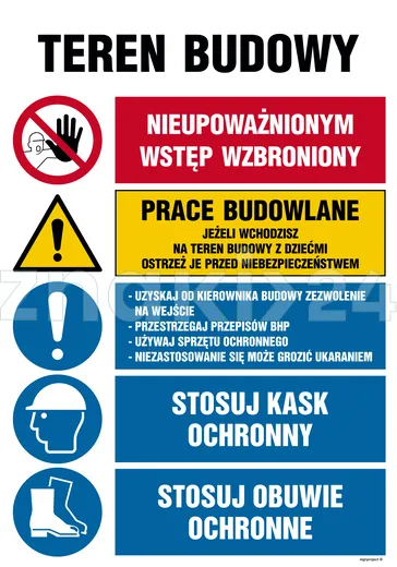 Teren budowy, Nieupoważnionym wstęp wzbroniony, Prace budowlane, Jeżeli wchodzisz na teren budowy z - Tablica budowlana informacyjna - OI007