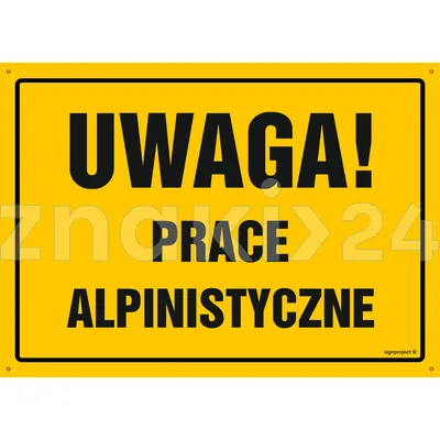 Uwaga! Prace alpinistyczne - Tablica budowlana informacyjna - OA101