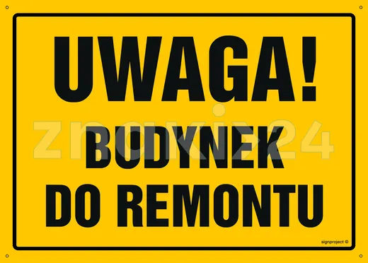 Uwaga! Budynek do remontu - Tablica budowlana informacyjna - OA123