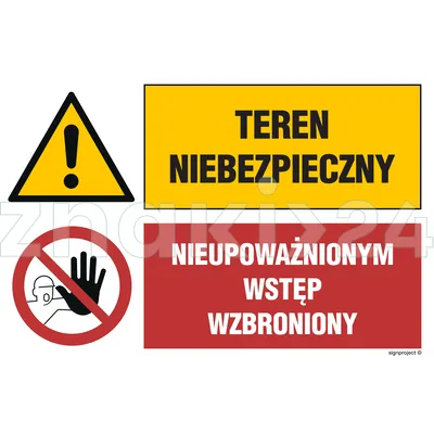 Teren niebezpieczny Nieupoważnionym wstęp wzbroniony - Znak BHP - GN002