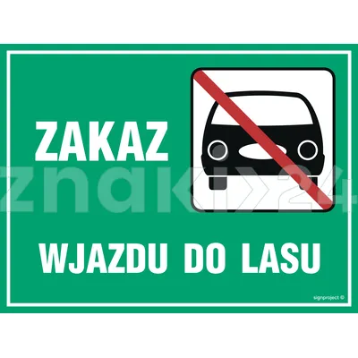 Zakaz wjazdu do lasu - Tablica leśna - OB011