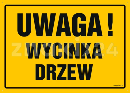 Uwaga! Wycinka drzew - Tablica budowlana informacyjna - OA202