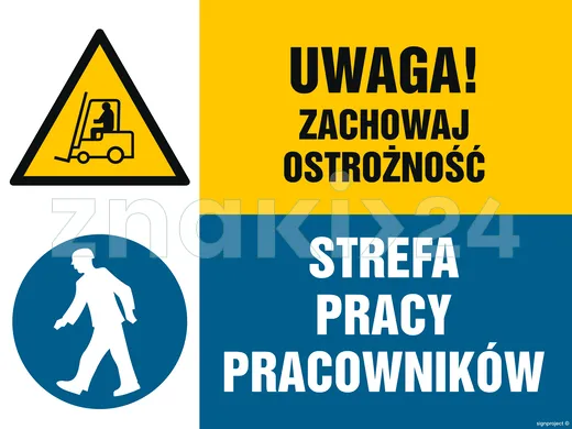 Uwaga! Zachowaj ostrożność. Strefa pracy pracowników - Znak BHP - GM027