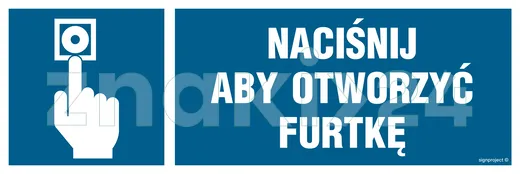 Naciśnij aby otworzyć furtkę - Znak ostrzegawczy. Znak informacyjny - NC076